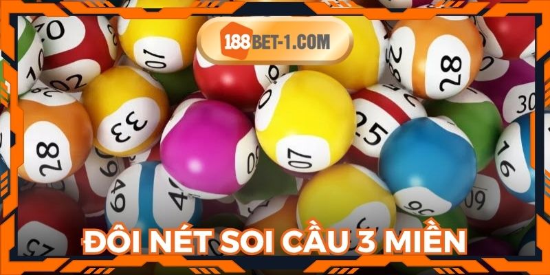 Đôi nét về phương thức soi cầu 3 miền cho người chơi