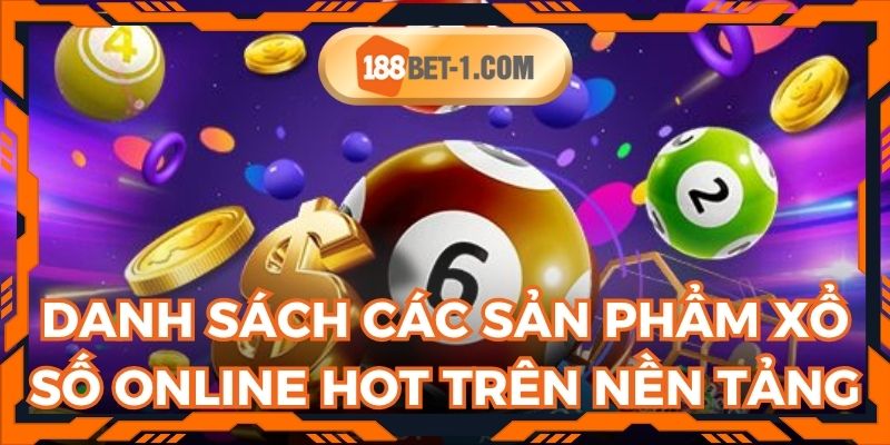 Khám phá các loại hình xổ số online nổi bật