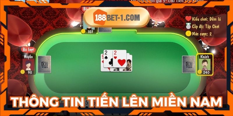Thông tin cơ bản về game Tiến lên miền Nam tại 188BET